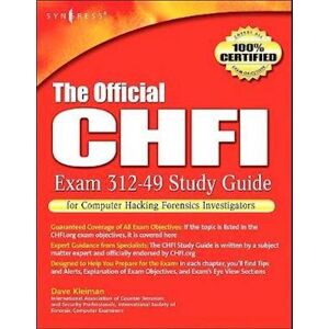 The Official Chfi Study Guide (Exam 312-49)