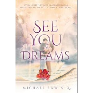 Michael Edwin Q See You In My Dreams