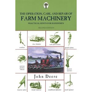 John Deere Operation, Care, And Repair Of Farm Machinery