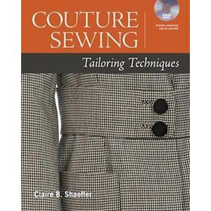 Claire B. Shaeffer Couture Sewing