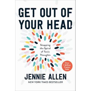 Jennie Allen Get Out Of Your Head