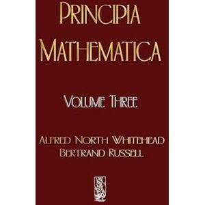 Russell Bertrand Principia Mathematica - Volume Three