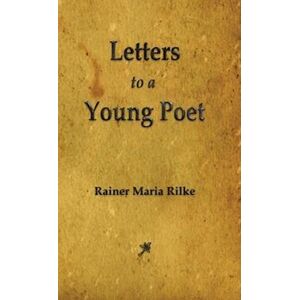 Maria Rilke Rainer Letters To A Young Poet