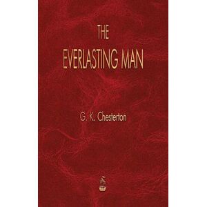 G. K. Chesterton The Everlasting Man