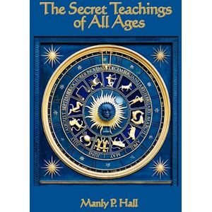 Manly P. Hall The Secret Teachings Of All Ages