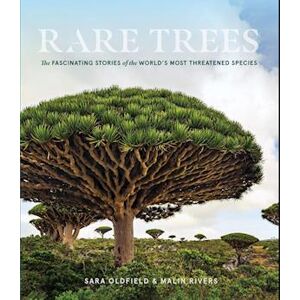 Sara Oldfield Rare Trees