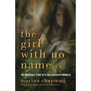 Marina Chapman The Girl With No Name