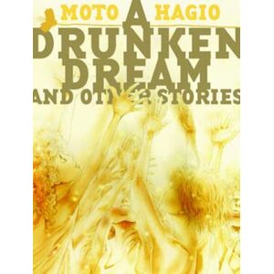 Moto Hagio A Drunken Dream And Other Stories
