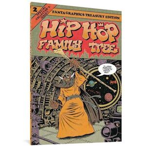 Ed Piskor Hip Hop Family Tree Book 2