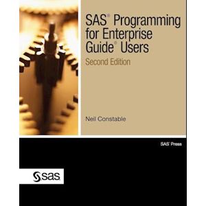 Neil Constable Sas Programming For Enterprise Guide Users, Second Edition