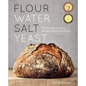 Ken Forkish Flour Water Salt Yeast