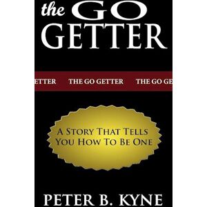 Peter B. Kyne The Go-Getter