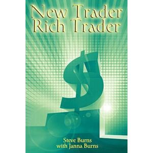 Steve Burns New Trader, Rich Trader