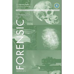 Federal Bureau of Investigation Fbi Handbook Of Crime Scene Forensics