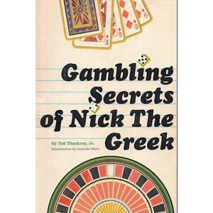 Ted Thackrey Jr Gambling Secrets Of Nick The Greek