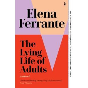 Elena Ferrante The Lying Life Of Adults