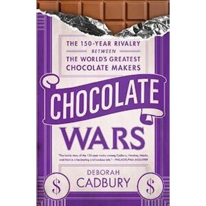 Deborah Cadbury Chocolate Wars