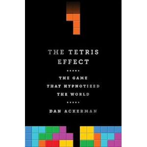 Dan Ackerman The Tetris Effect