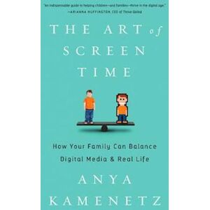 Anya Kamenetz The Art Of Screen Time