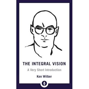 Ken Wilber Integral Vision