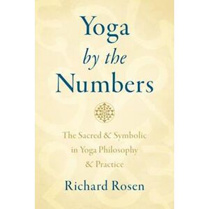 Richard Rosen Yoga By The Numbers