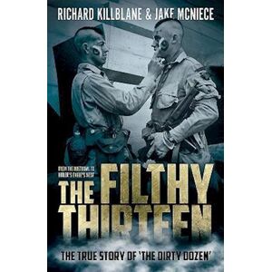 Richard Killblane The Filthy Thirteen