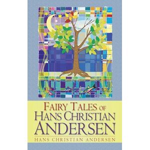 Fairy Tales Of Hans Christian Andersen