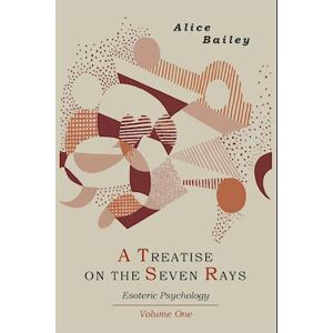 Alice A. Bailey A Treatise On The Seven Rays