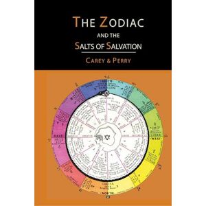 George W. Carey The Zodiac And The Salts Of Salvation