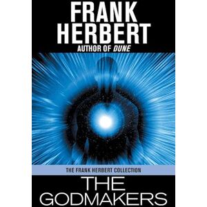 Frank Herbert The Godmakers