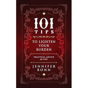 Jennifer Bonn 101 Tips To Lighten Your Burden
