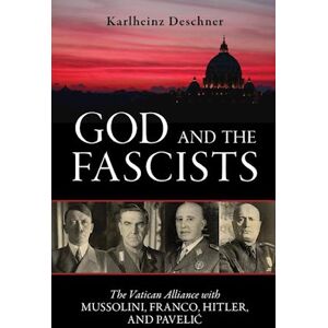 Karlheinz Deschner God And The Fascists