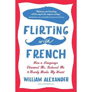 William Alexander Flirting With French