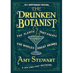 Amy Stewart The Drunken Botanist