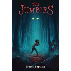 Tracey Baptiste The Jumbies