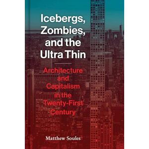 Matthew Soules Icebergs, Zombies, And The Ultra-Thin