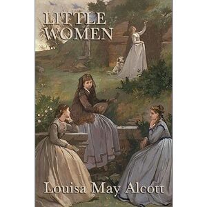 Louisa May Alcott Little Women