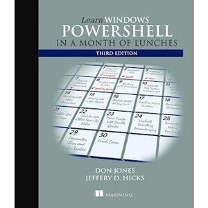 Donald Jones Learn Windows Powershell In A Month Of Lunches, Third Edition