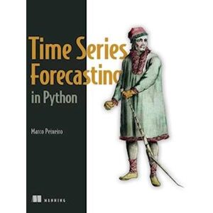 Marco Peixeiro Time Series Forecasting In Python