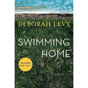 Deborah Levy Swimming Home