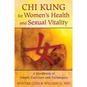 William U. Wei Chi Kung For Women'S Health And Sexual Vitality