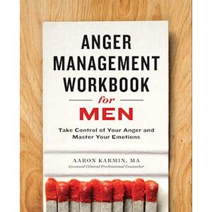 Aaron Karmin Anger Management Workbook For Men