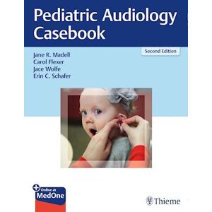 Jane R. Madell Pediatric Audiology Casebook