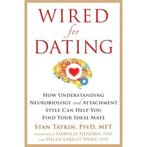 Stan Tatkin Wired For Dating