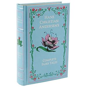 Hans Christian Andersen'S Complete Fairy Tales