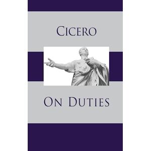 Cicero On Duties