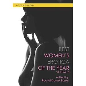 Best Women'S Erotica Of The Year, Volume 5