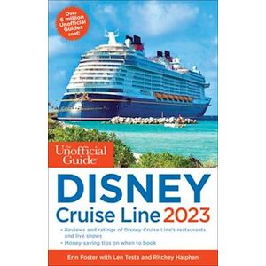 Erin Foster The Unofficial Guide To The Disney Cruise Line 2023