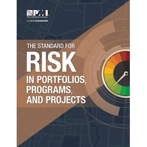 Pro-Ject The Standard For Risk Management In Portfolios, Programs, And Projects