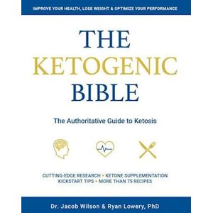 Jacob Wilson Ketogenic Bible